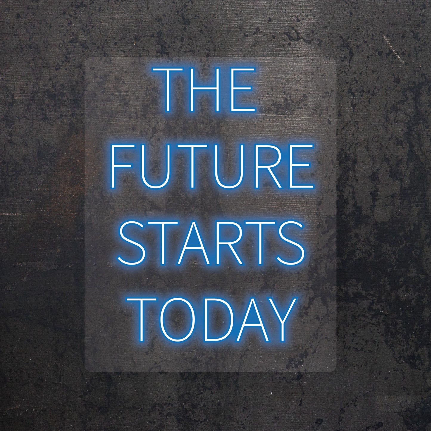 "The Future Starts Today" LED Neon Sign